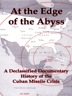 At the Edge of the Abyss: A Declassified Documentary History of the Cuban Missile Crisis