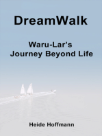 DreamWalk: Waru-Lar's Journey Beyond Life