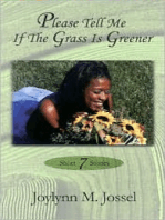 Please Tell Me If The Grass Is Greener