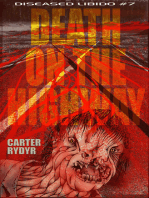 Diseased Libido #7 Death on the Highway