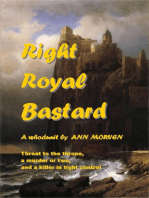 The Right Royal Bastard