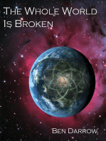 The Whole World Is Broken