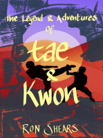 The Legend & Adventures of Tae & Kwon. A Time travel martial art adventure
