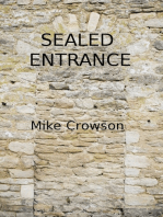 Sealed Entrance