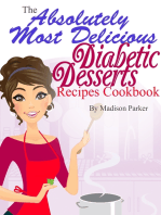 The Absolutely Most Delicious Diabetic Desserts Recipes Cookbook