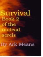 Survival Book 2 of the Undead Series