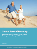 Seven Second Memory. Memory techniques that will change your life.