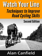 Watch Your Line: Techniques to Improve Road Cycling Skills (Second Edition)