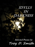 Idylls in Darkness