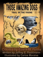 Those Amazing Dogs: Trail of the Viking