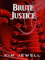 Brute Justice