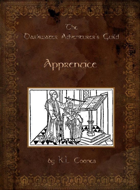 Apprentice, The Darkwater Adventurers Guild, Vol 1 by K.L. Coones ...