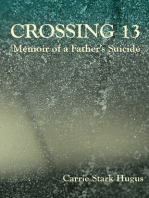 Crossing 13: Memoir of a Father's Suicide
