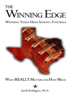 The Winning Edge: Winning Texas High School Football, What Really Matters and How Much