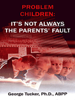 Problem Children: It's Not Always the Parent's Fault