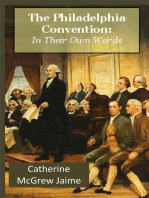 The Philadelphia Convention: In Their Own Words