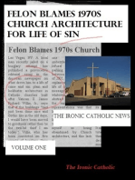 Felon Blames 1970s Church Architecture for Life of Sin: The Ironic Catholic News, Vol. I