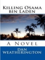Killing Osama Bin Laden: A Novel