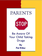 Parents Stop Be Aware of Your Child Taking Drugs