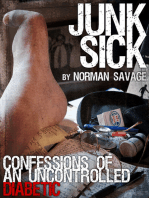 Junk Sick: Confessions of an Uncontrolled Diabetic