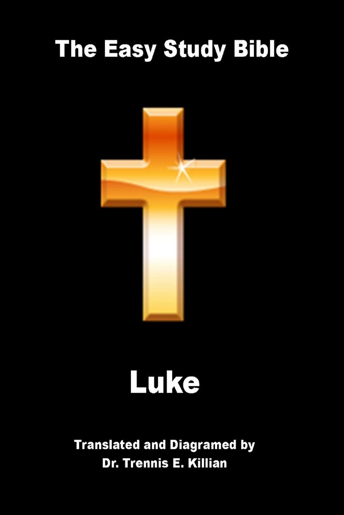 The easy study bible luke by trennis killian ebook read free for