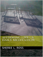 Affirming Life - A Daily Meditation
