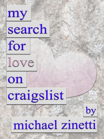 Read My Search For Love On Craigslist Online By Michael Zinetti Books