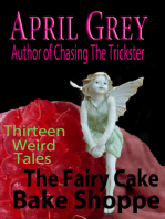 The Fairy Cake Bake Shoppe and 13 Other Weird Tales