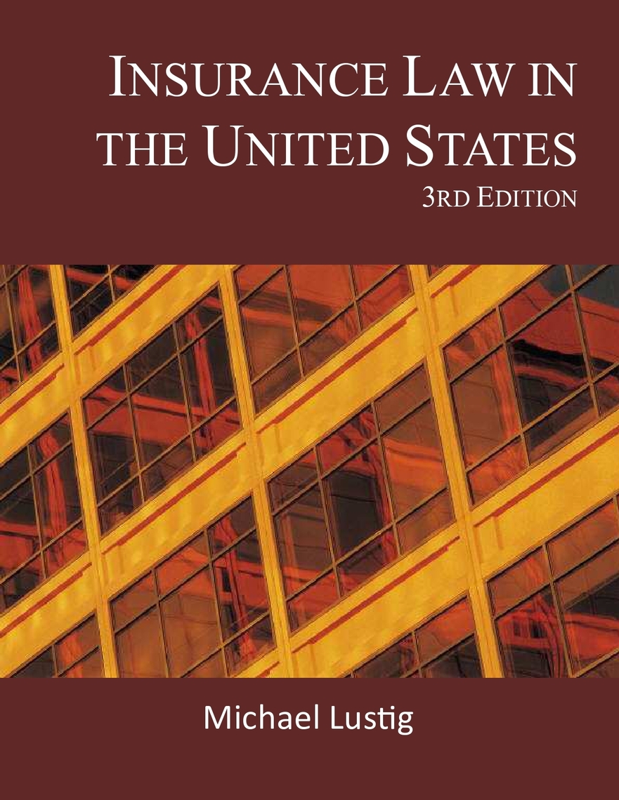 Insurance Law In The United States By Michael Lustig Book Read Online