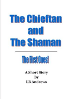 The Chieftain and the Shaman