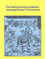 The Brains & Brawn Cookbook - Amazing Recipes Of Yesteryear