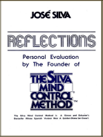 Reflections, Personal Evaluation by the Founder of the Silva Method