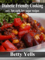 Diabetic Friendly Cooking: Easy low carb, low sugar recipes
