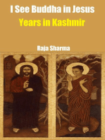 I See Buddha in Jesus-Years in Kashmir