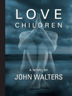 Love Children: A Novel