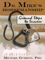 Dr. Mike's Horsemanship Ground Steps to Success