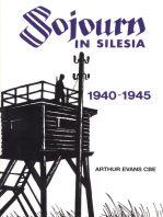 Sojourn in Silesia: 1940 - 1945