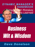 Business Wit And Wisdom: The Dynamic Manager’s Handbook Of Management Mistakes And Lessons Learned