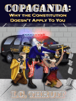 Copaganda: Why the Constitution Doesn't Apply to You