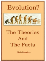 Evolution, the Theories and The Facts