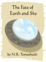 The Fate of Earth and Sky