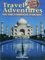 Travel Adventures on the Company's Nickel