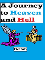 A Journey to Heaven and Hell