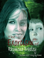 The Exorcism of Raymond Bradley