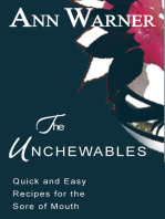 The Unchewables