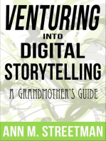 Venturing into Digital Storytelling - A Grandmother's Guide