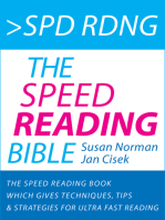 Spd Rdng: The Speed Reading Bible - Speed Reading Book Which Gives Techniques, Tips & Strategies For Ultra Fast Reading