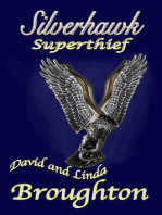 Silverhawk, Superthief