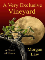 A Very Exclusive Vineyard