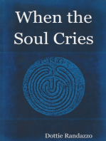 When the Soul Cries